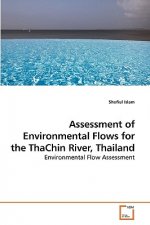 Assessment of Environmental Flows for the ThaChin River, Thailand