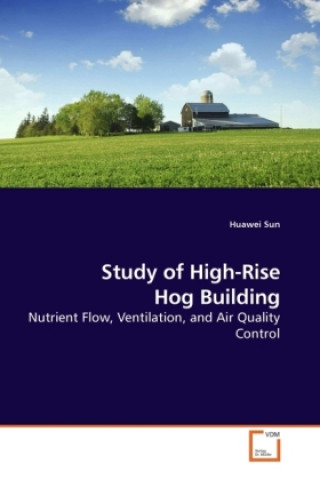 Study of High-Rise Hog Building