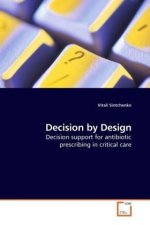 Decision by Design
