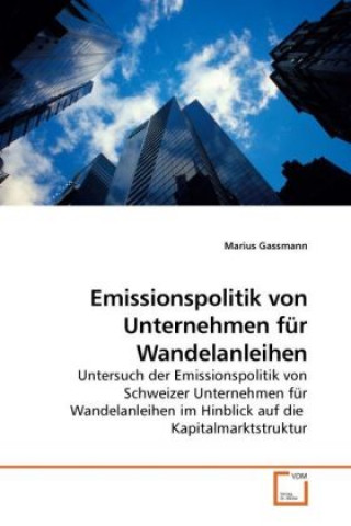 Emissionspolitik von Unternehmen für Wandelanleihen