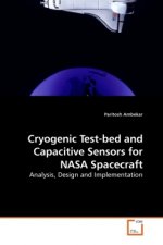 Cryogenic Test-bed and Capacitive Sensors for NASA Spacecraft