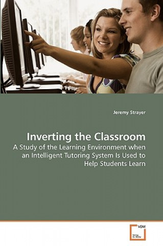 Inverting the Classroom