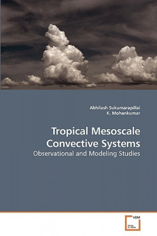 Tropical Mesoscale Convective Systems