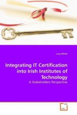 Integrating IT Certification into Irish Institutes of Technology