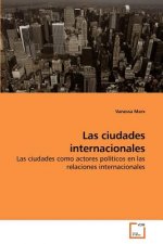Las ciudades internacionales