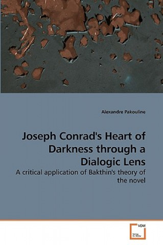 Joseph Conrad's Heart of Darkness through a Dialogic Lens