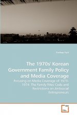 1970s' Korean Government Family Policy and Media Coverage