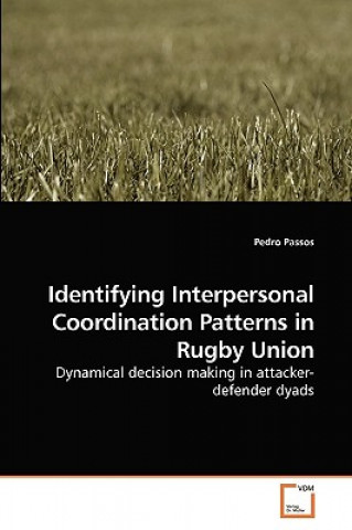 Identifying Interpersonal Coordination Patterns in Rugby Union