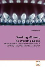 Working Women, Re-working Space