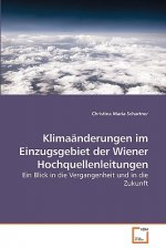 Klimaanderungen im Einzugsgebiet der Wiener Hochquellenleitungen