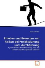 Erheben und Bewerten von Risiken bei Projektplanung und -durchführung
