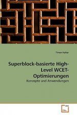Superblock-basierte High-Level WCET-Optimierungen