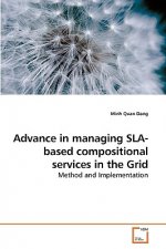 Advance in managing SLA-based compositional services in the Grid