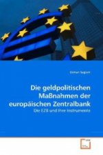 Die geldpolitischen Maßnahmen der europäischen Zentralbank