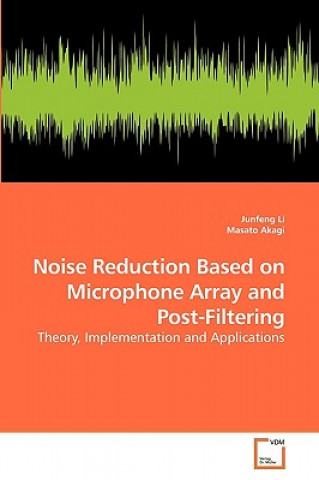 Noise Reduction Based on Microphone Array and Post-Filtering