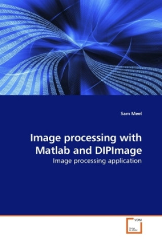 Image processing with Matlab and DIPImage