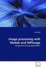 Image processing with Matlab and DIPImage