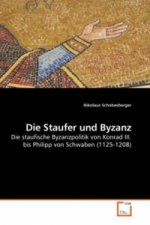 Die Staufer und Byzanz