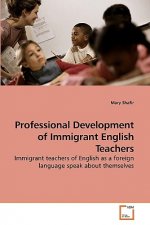 Professional Development of Immigrant English Teachers