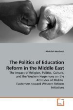 The Politics of Education Reform in the Middle East