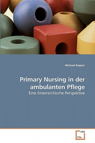 Primary Nursing in der ambulanten Pflege