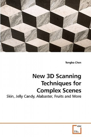 New 3D Scanning Techniques for Complex Scenes