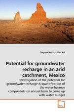 Potential for groundwater recharge in an arid catchment, Mexico
