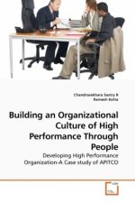 Building an Organizational Culture of High Performance Through People