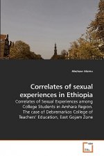 Correlates of sexual experiences in Ethiopia