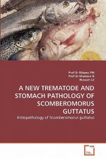 New Trematode and Stomach Pathology of Scomberomorus Guttatus