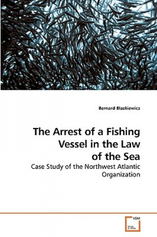 Arrest of Fishing Vessel in the Law of the Sea