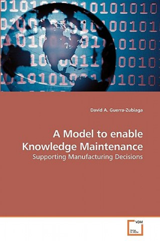 Model to enable Knowledge Maintenance