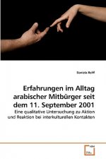 Erfahrungen im Alltag arabischer Mitburger seit dem 11. September 2001