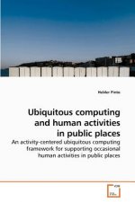 Ubiquitous computing and human activities in public places