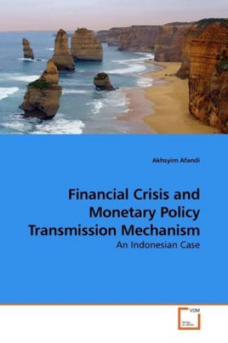 Financial Crisis and Monetary Policy Transmission Mechanism