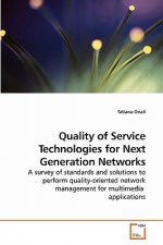 Quality of Service Technologies for Next Generation Networks