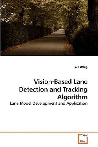 Vision-Based Lane Detection and Tracking Algorithm