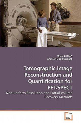 Tomographic Image Reconstruction and Quantification for PET/SPECT