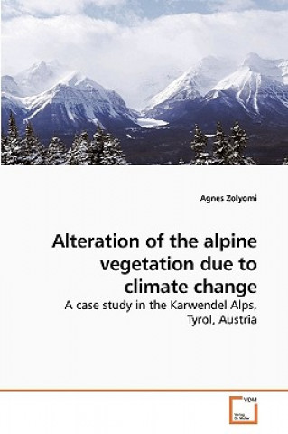 Alteration of the alpine vegetation due to climate change