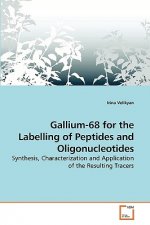 Gallium-68 for the Labelling of Peptides and Oligonucleotides