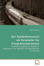 Ruckkehrwunsch als Parameter fur Integrationsprozesse
