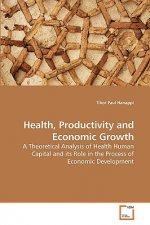 Health, Productivity and Economic Growth