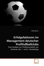 Erfolgsfaktoren im Management deutscher Profifußballclubs