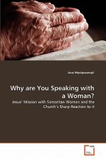 Why are You Speaking with a Woman?