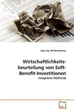 Wirtschaftlichkeits-beurteilung von Soft-Benefit-Investitionen