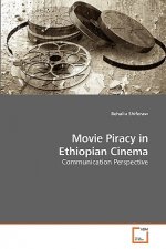 Movie Piracy in Ethiopian Cinema