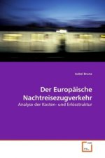 Der Europäische Nachtreisezugverkehr