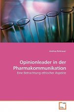 Opinionleader in der Pharmakommunikation