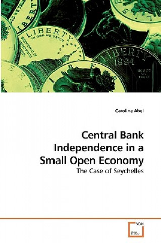 Central Bank Independence in a Small Open Economy