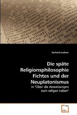 spate Religionsphilosophie Fichtes und der Neuplatonismus